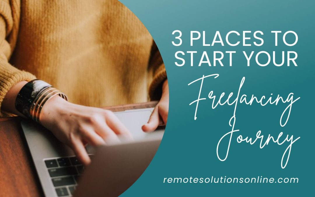 3 Places To Start Your Freelancing Journey