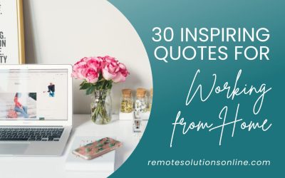 30 Inspirational Quotes For Working From Home