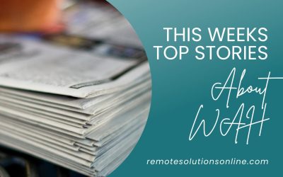 This Weeks Top Stories About Remote Work