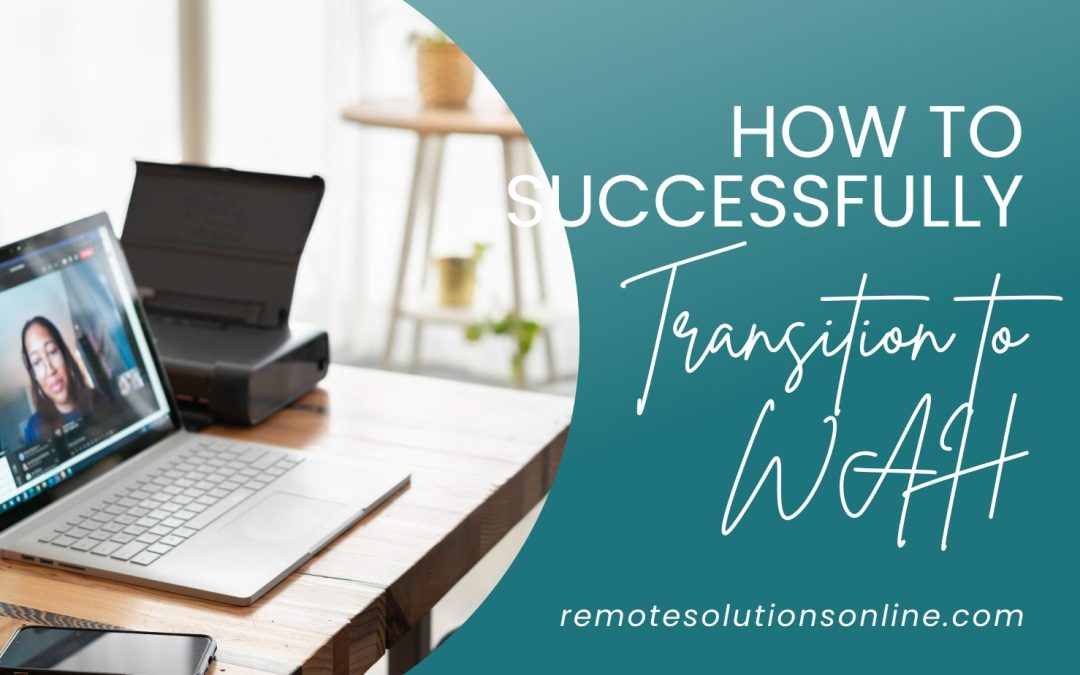 How to Successfully Transition to Working from Home